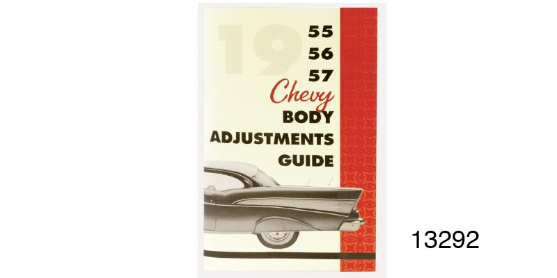 13292 - Danchuk 1955-1957 Chevy Body and Convertible Top Adjustments Guide